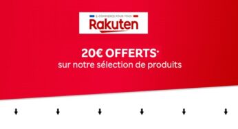 20€ offerts sur Rakuten sur un sélection de produits dès 159€ d’achat