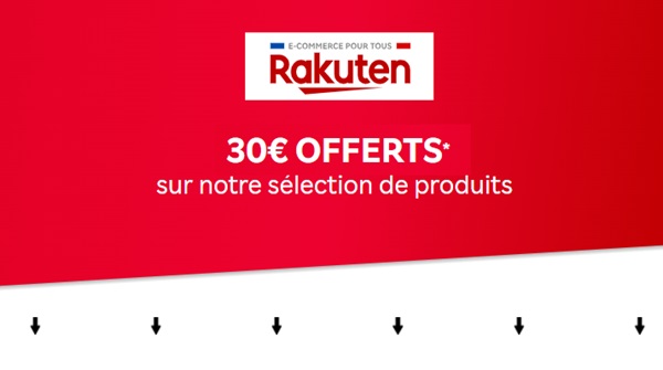 profitez de 30€ de remise sur une sélection exclusive de produits rakuten