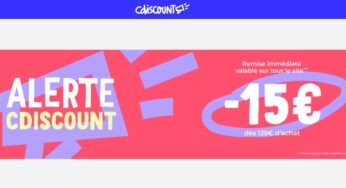 Bon plan Cdiscount : 15€ offerts dès 129€ d’achat !