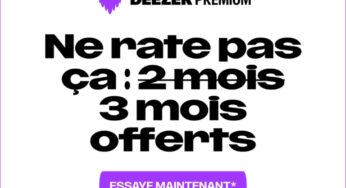 3 mois offerts aux abonnements Deezer Premium ou Deezer Famille (streaming musicale illimité) sans engagement