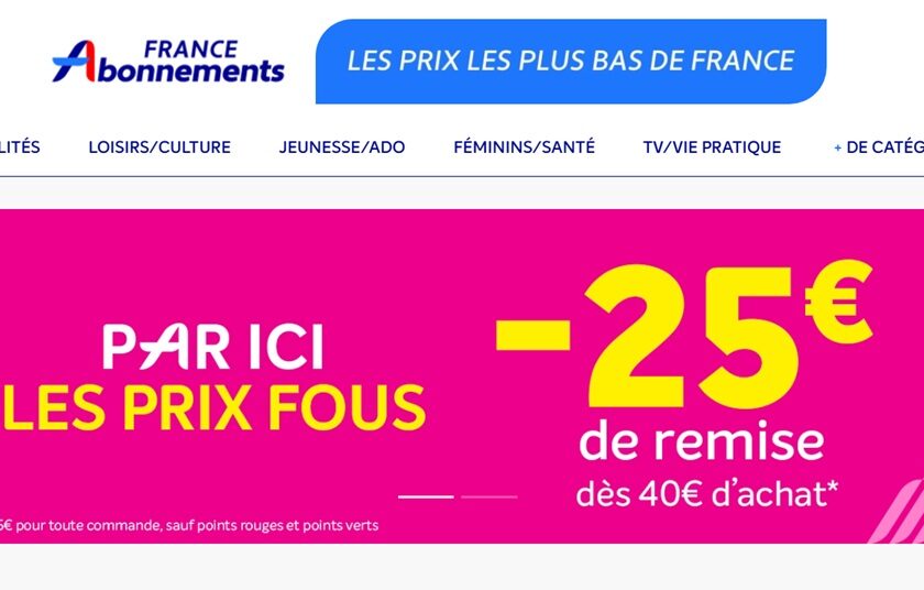 les prix fous abonnements magazines 25€ de remise sur les dizaines de titres